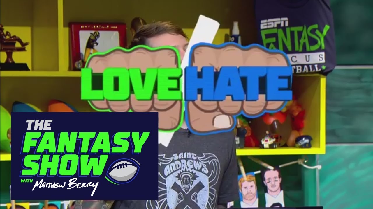 Love/Hate Tight End edition The Fantasy Show with Matthew Berry