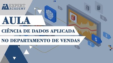 Ciência de Dados aplicada no Departamento de Vendas