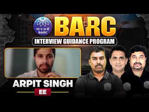 BARC Interview Guidance Program | Arpit Singh | EE