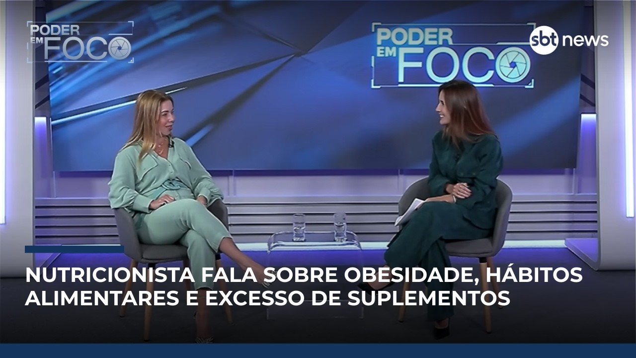 Nutricionista fala sobre obesidade, hábitos alimentares e excesso de suplementos | Poder em Foco #12