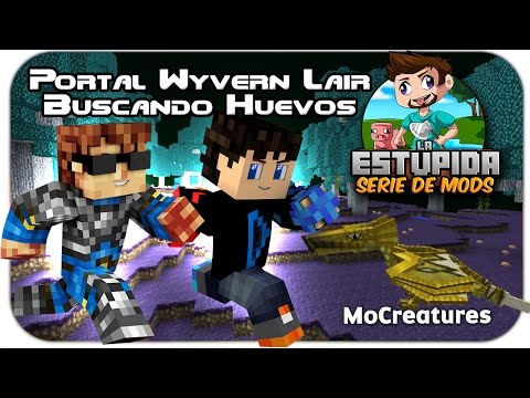 LESDM #15 | Portal Wyvern Lair - Buscando Huevos C/ Efrenchin | La Estupida Serie de Mods | DeiviES