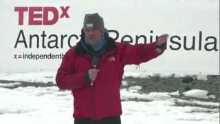 From words to action - Lessons from Antarctica: Robert Swan, O.B.E. at TEDxAntarcticPeninsula