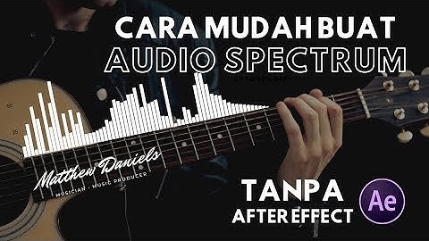 Cara Membuat Audio Spectrum (Tanpa After Effect)