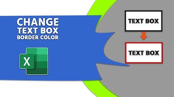 How to Change Text Box Border Color in Microsoft Excel