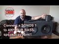 DuB-EnG: SONOS Hacks - Connect ANY powered SUB BASS speaker to SONOS 1 - teardown & full explanation