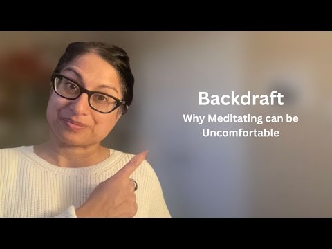 The dark side of meditation - Backdraft