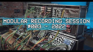 Modular Recording Session #003 - 2022