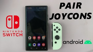 Nintendo Switch: How To Connect JoyCons (Controllers) To Android Phone