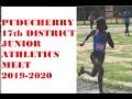 17th DISTRICT JUNIOR ATHLETICS MEET 2019-2020 #PUDUCHERRY
