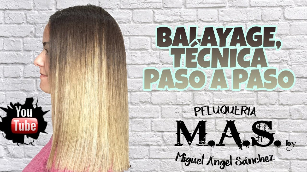 Balayage paso a paso, Técnica. Balayage Technique.