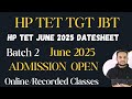 HP TET TGT Exam Date June 2025 | HP TET TGT JBT Preparation Online classes admission Start | Quality