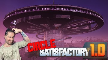 First Ever Playthrough Circle Mega Factory! Satisfactory 1.0