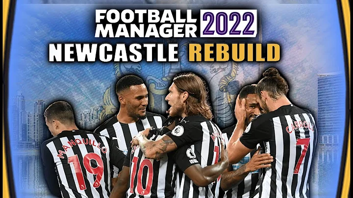 Board Takeover | REBUILDING NEWCASTLE FM22 | Part 1 | Football Manager 22