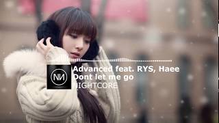 NightCore - Advanced feat RYS & Haee - Dont Let Me Go