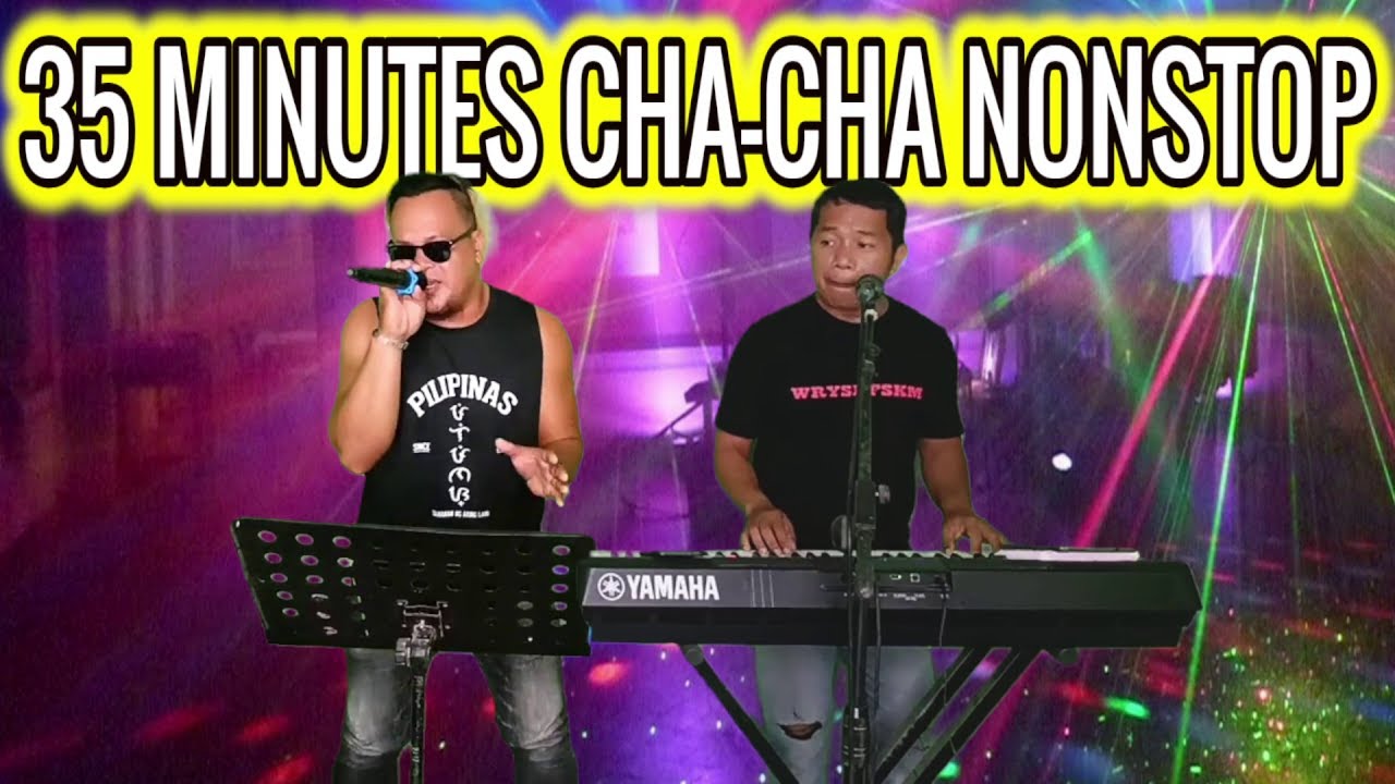 35 MINUTES CHA - CHA NONSTOP | LET'S DANCE WARAY - WARAY CHA-CHA ...