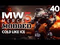 COLD LIKE ICE - Mechwarrior 5: MODDED #40 (PC Gameplay Yet Another Mechlab)