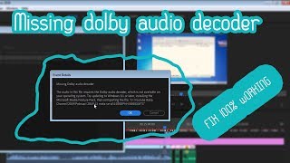 dolby codec premiere pro cc 2018 dolby codec premiere pro cc 2018