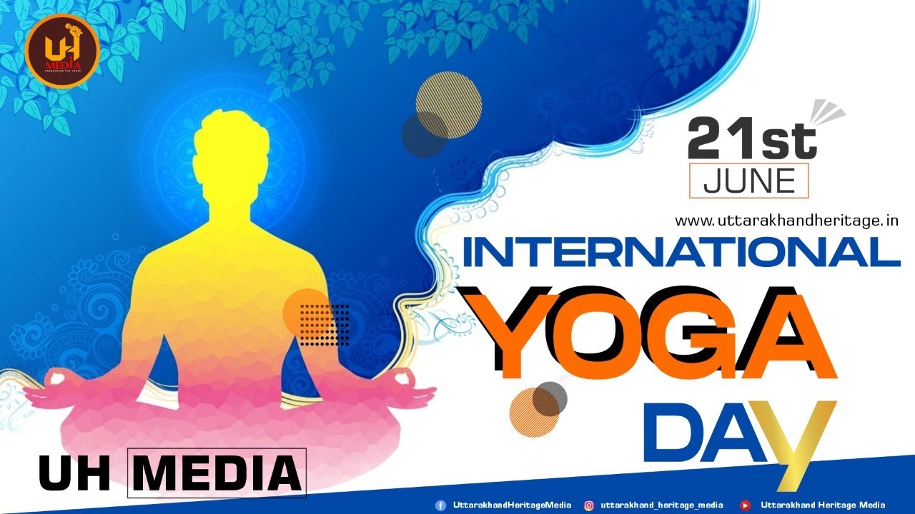 INTERNATIONAL YOGA DAY 2021- Importance of Yoga - History of Yoga -Facts about Yoga