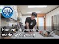 Homemade noodles made by Suyoung [Stars' Top Recipe at Fun-Staurant/ENG/2020.11.03]