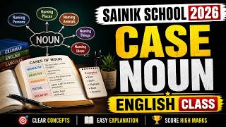 Case of Noun Part 2 for Sainik School & RMS 2026 | Complete English Class