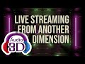 LIVE STREAMING FROM ANOTHER DIMENSION IN 3D AUDIO