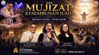 Download lagu KKR   |  07 July 2026  | Pdm. Thomas Candra  | Rachel Mutiara | Tika Krisna | Pukul 18:OO WIB