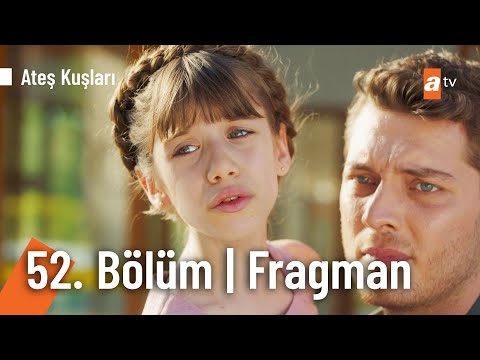 Ateş Kuşları 52. Bölüm Fragman | \