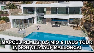 Marcel Remus: 8.5 Mio.€ Haus Tour in Son Vida auf Mallorca!