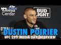 Dustin Poirier Explains How Benoit Saint Denis Matchup Will &#39;Right The Ship&#39; | UFC 299