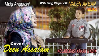 DEEN ASSALAM - SULAEMAN AL MUGHNY. ' Cover ' MELY ANGGRAINI Bersama sang player cilik VALEN AKBAR.