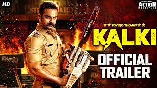 KALKI (2021) Official Hindi Trailer | New Hindi Dubbed Movie 2021 | Tovino Thomas | South Movie 2021