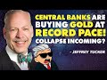 Central banks are buying gold at record pace collapse incoming
