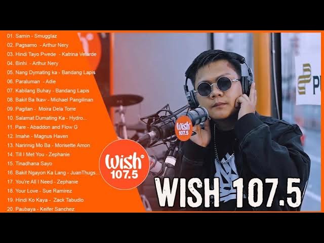 BEST OF WISH 107.5 PLAYLIST 2022 - OPM Hugot Love Songs 2022 - Best Songs Of Wish 107.5