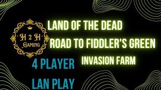 Land Of The Dead Road To Fiddlers Green  2 Player Gaming  Lan Play 4 Players Invasion Farm