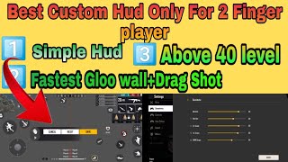 Best Pro Custom Hud & Setting for 2 finger player free fire ||Free fire Best Sensitivity and Setting