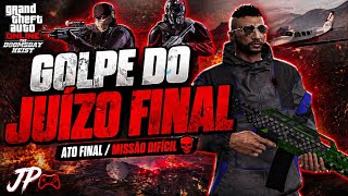 GTA V golpes do Juizo Final ATO 3 JP