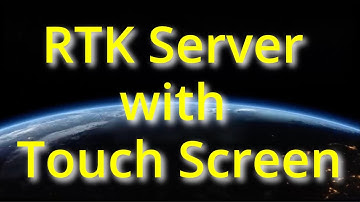 ESP32 - RTK Server with Touch Screen