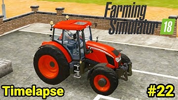 Fs18 Farming Simulator 18 New tractor, making hay and straw bales Timelapse #22