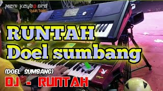 DJ RUNTAH BREAKBEAT | Doel sumbang | karaoke lirik (Cover keyboard)