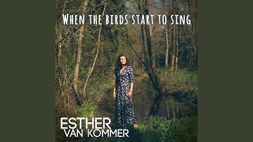 When the Birds Start to Sing