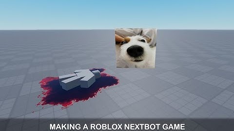 Making My Roblox Nextbot Game (Part 1)