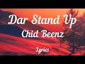 Chidi Beenz - Dar Stand Up ( Lyrics Video ) 🎵