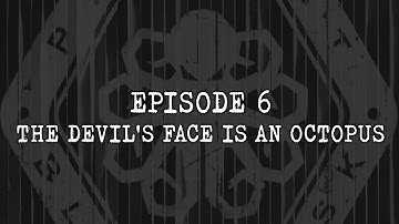 What were they doing to their patients? Project Bläckfisk - Episode 6- The Devils Face is an Octopus