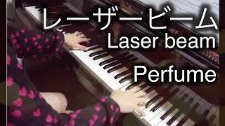 【 Perfume 】 レーザービーム Laser beam【 ピアノ Piano 】 chords