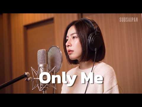 Only Me - SUDSAIPAN
