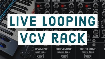 Live Looping in VCV Rack with Vult Dopamine Module