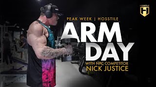 Arm Day with NPC Competitor Nick Justice | Peak Week | HOSSTILE