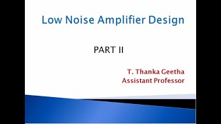 Low Noise Amplifier Design + MCQ