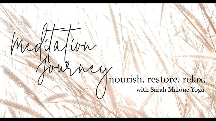 Meditation Journey I A Nourishing Guided Practice ...