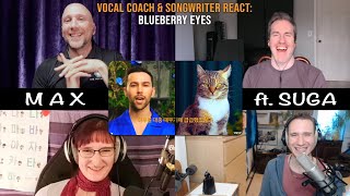 Vocal Coach & Songwriter React to Blueberry Eyes by Max (ft Suga of BTS) | Song Reaction & Analysis